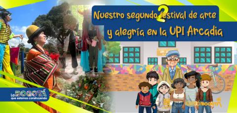 Nuestro segundo festival de arte y alegría en la UPI Arcadia