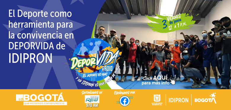 El Deporte como herramienta para la convivencia en DEPORVIDA de IDIPRON