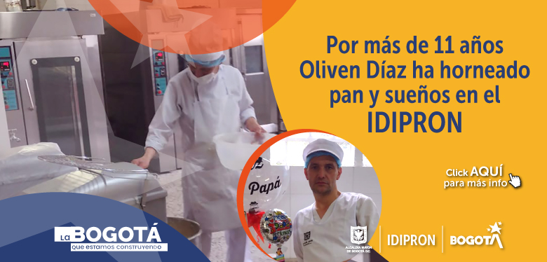 Por más de 11 años Oliven Díaz ha horneado pan y sueños en el IDIPRON