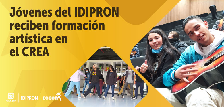 Jóvenes del IDIPRON reciben formación artística en el CREA