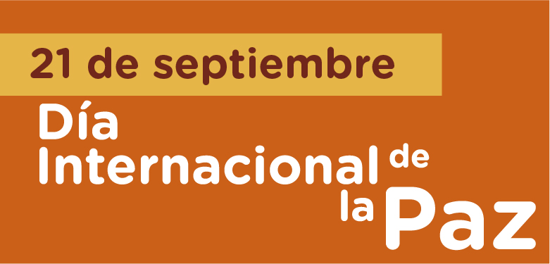21 septiembre Día Internacional de la Paz 