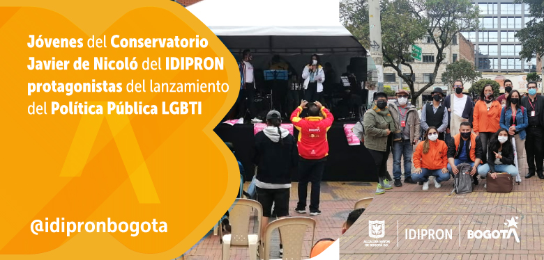 Jóvenes del Conservatorio Javier de Nicoló del IDIPRON protagonistas del lanzamiento del Política Pública LGBTI