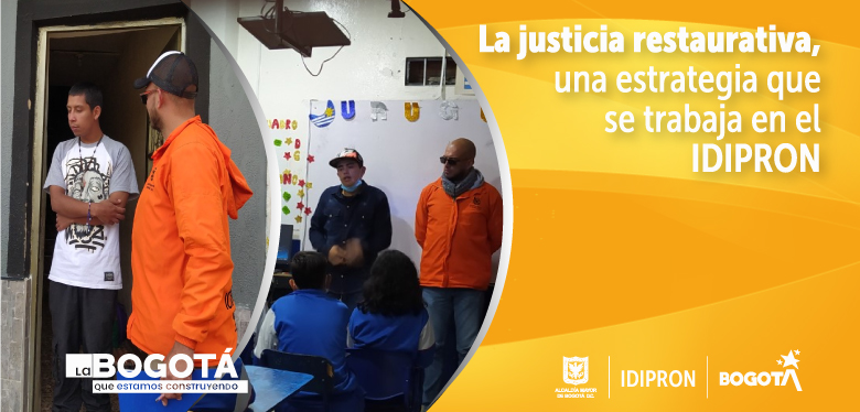 La justicia restaurativa, una estrategia que se trabaja en el IDIPRON