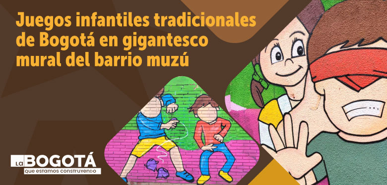 Juegos infantiles tradicionales de Bogotá en gigantesco mural del barrio Muzú