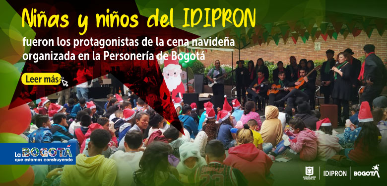Niñas y niños del IDIPRON fueron los protagonistas de la cena navideña organizada en la Personería de Bogotá