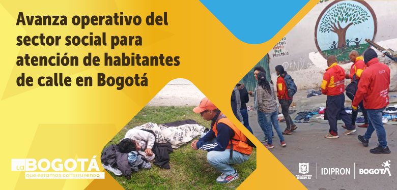 Avanza operativo del Sector Social para atención de habitantes de calle en Bogotá