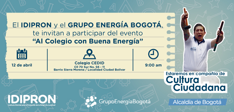 Invitación 22 de abril de 2019 evento IDIPRON y Grupo Energía Bogotá